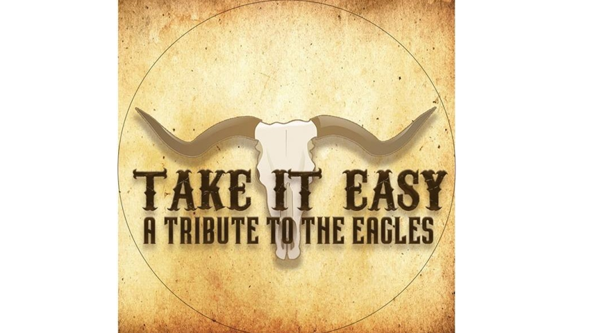 Take it easy a tribute to the Eagles