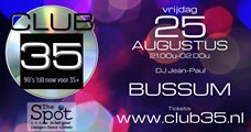 Club 35 @ The Spot 25 augustus