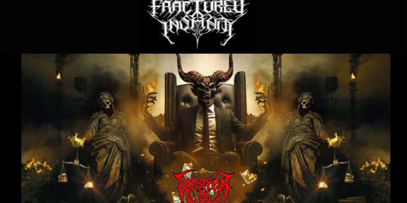 Fractured Insanity (BE) + Written in Blood (NL)