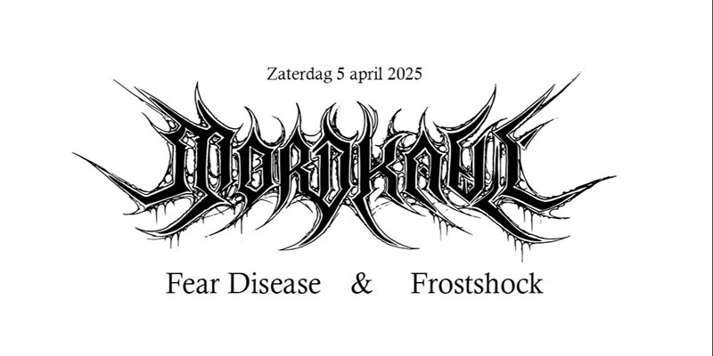 Mordkaul - Frostshock - Fear Disease